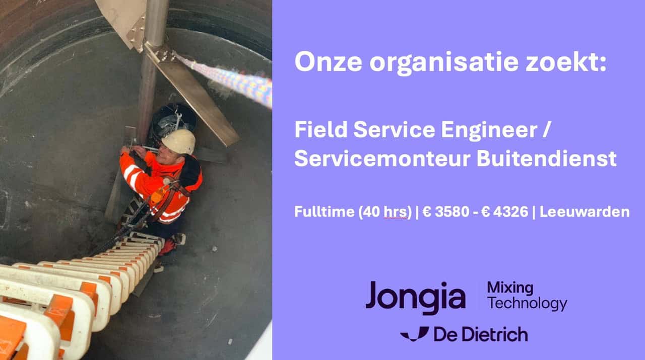 A technician in orange safety gear and helmet climbs a white and orange ladder inside a large industrial tank. Text reads: Onze organisatie zoekt: Field Service Engineer/Servicemonteur Buitendienst, Fulltime, €3580-€4326, Leeuwarden. Jongia De Dietrich logo at bottom.